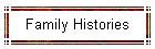 Family Histories