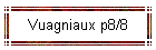 Vuagniaux p8/8